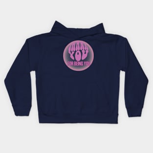 Thank You for being You Kids Hoodie